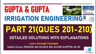 Irrigation Engineering |Gupta & Gupta|Learn through Concepts|Detailed Explanations|Part-21|Q 201-210