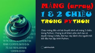 Tạo mảng 1 và 2 chiều bằng kiểu danh sách(list) trong Python