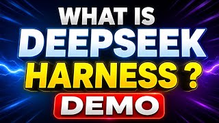 What is DeepSeek Harness ?