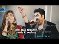 Aisi Mili Nigahen Parde Ki Ooth Se Most Beautiful Song Kumarsanu Alkayagnik