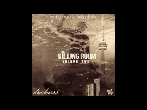 Dre Barrs - Picture Me Rollin  | The Killing Room Vol.2 The Genocide Mixtape
