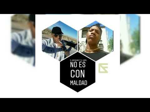 El Kamel FT El AmeriKno - No Es Con Malda