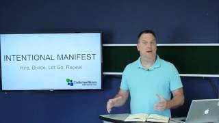 Intentional Manifest: Hire, Divide, Let Go, Repeat