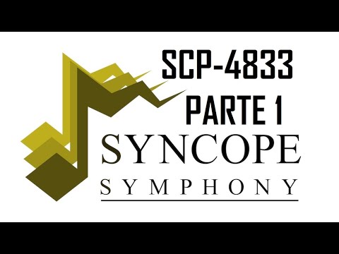 SCP-4833 LA SINFONÍA SYNCOPY (Syncope) ESPAÑOL LATINO PARTE 1 DE 2