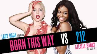 Lady Gaga x Azealia Banks - Born This Way vs 212 (Alex Lodge Mashup)