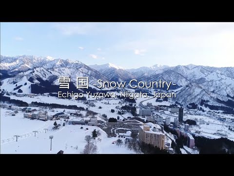 雪国 Snow Country   Echigo Yuzawa , Niigata, Japan／Sightseeing Echigo Yuzawa