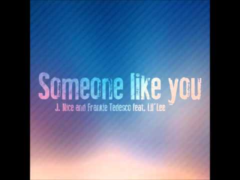 J Nice & Frankie Tedesco - Someone Like You (PrezerDj remix)