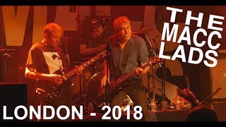 MACC LADS - LONDON - 2018