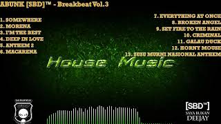 Download lagu Abunk SBD Breakbeat Vol.3 mp3