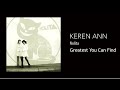 Keren Ann - Greatest You Can Find