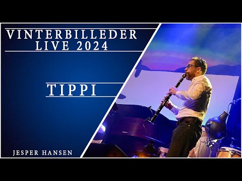 TIPPI |Jesper Hansen's Vinterbilleder live 2024|