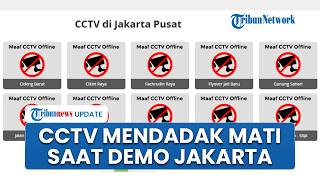 CCTV Disebut Mendadak Tak Bisa Diakses saat Demo Mahasiswa di Jakarta, Pemprov DKI Buka Suara
