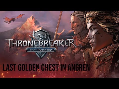 Thronebreaker - The Witcher Tales - Last Golden Chest In Angren