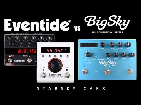 Strymon BigSKy vs Eventide H9 Space Reverb