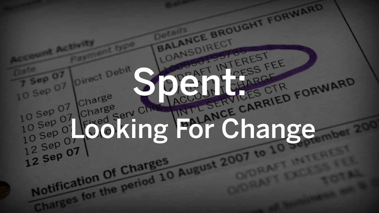 Spent: Looking for Change
