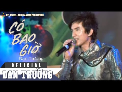 Có bao giờ - Đan Trường