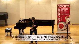 Josip Nochta Competition   LOVRO MERCEP   Quarter Tone Waltz by Gordan Tudor