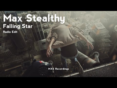 Max Stealthy - Falling Star (Radio Edit) [MXSR5]