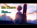 Ma Timro hu // lyrics // swoopna suman