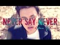 "Never Say Never" - The Fray (Alex G cover ...