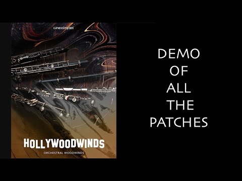 Cinesamples Hollywoodwinds  | In-Depth Demo of ALL the parches | Kontakt Woodwinds Libray