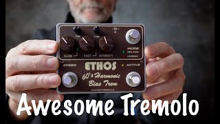 Video thumbnail for Ethos 60's Harmonic Bias Trem Demo by Tim Lerch