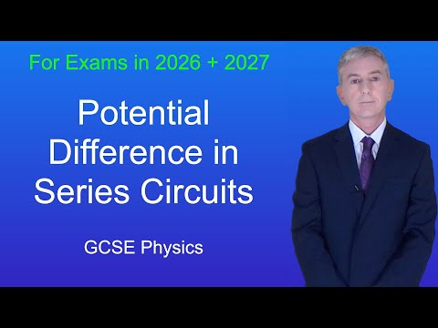 GCSE Physics Revision "Potential Difference in Series Circuits"