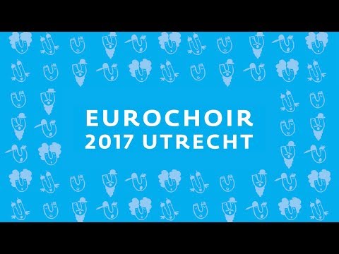 EuroChoir 2017 Utrecht project movie