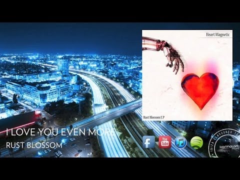 I Love You Even More | Rust Blossom