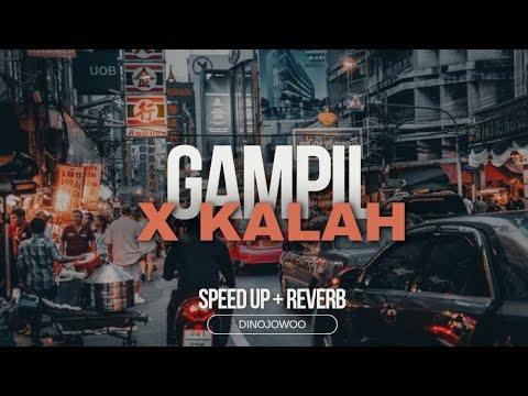 Gampil X Kalah (Reverb) || DinoJowoo🥀