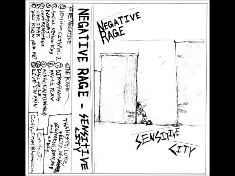 NEGATIVE RAGE - SENSITIVE CITY TAPE (2014)