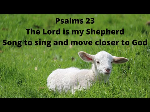 The Lord is my Shepherd I shall not want | Psalms 23 | Sing to drive out evil