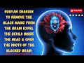 Ultimate Ruqyah To Remove Black Magic From Brain Expel Devils Inside It Open The Knots Of Brain