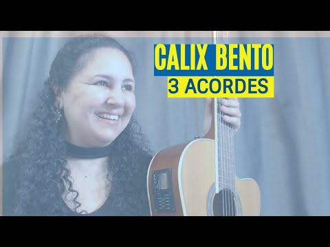 Calix Bento | 3 chords | Beginner Guitar