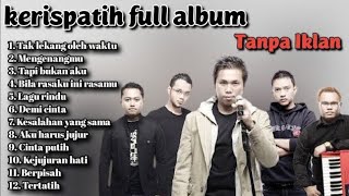 Download lagu KERISPATIH FULL ALBUM TANPA IKLAN - SAMMY SIMORANGKIR FEAT KERISPATIH mp3 Download lagu KERISPATIH FULL ALBUM TANPA IKLAN - SAMMY SIMORANGKIR FEAT KERISPATIH mp3