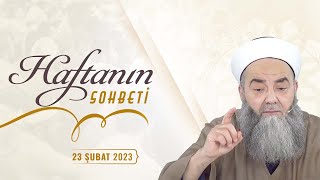 Haftanın Sohbeti 23 Şubat 2023