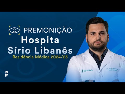 Premonição Hospital Sírio Libanês Residência Médica 2024/25