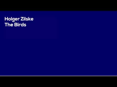 Holger Zilske - The Birds