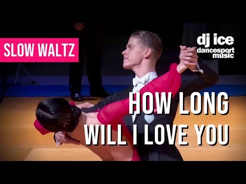 SLOW WALTZ | Dj Ice - How Long Will I Love You