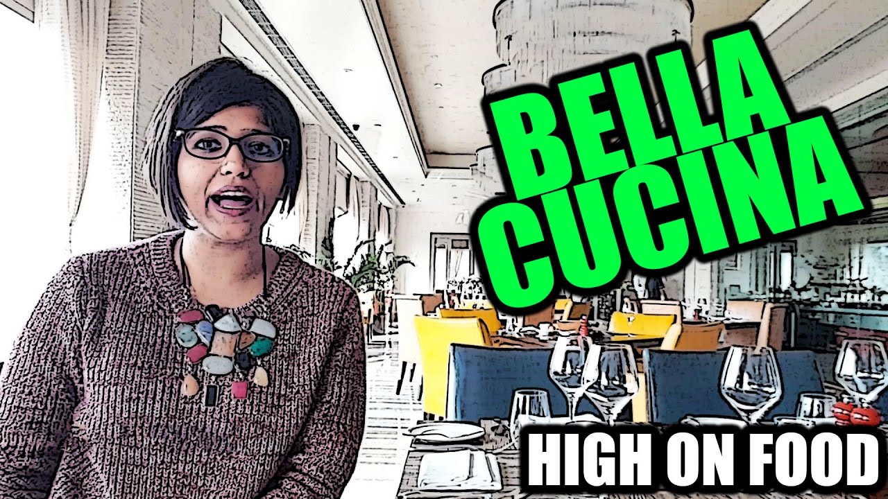 The Best Italian Cuisine at Bella Cucina, Le Meridien, Gurgaon