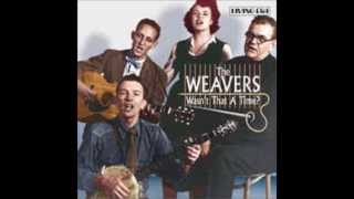 The Weavers  Goodnight, Irene