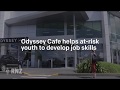 Odyssey Cafe - from addiction to employment