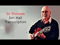 St. Thomas-Jim Hall's Tablature Transcription. Transcribed by Carles Margarit.