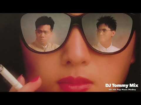 80s HK Pop Music Medley (Special Edit)- DJ Tommy Mix