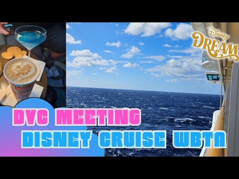 Thumbnail for Disney Vacation Club Meeting Disney Dream | Disney Cruise Line Westbound Transatlantic | DVC