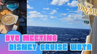 Disney Vacation Club Meeting Disney Dream | Disney Cruise Line Westbound Transatlantic | DVC