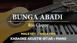 Download lagu Bunga Abadi - Rio Clappy ( MALE KEY - Karaoke Akustik Gitar / Piano ) mp3 Download lagu Bunga Abadi - Rio Clappy ( MALE KEY - Karaoke Akustik Gitar / Piano ) mp3