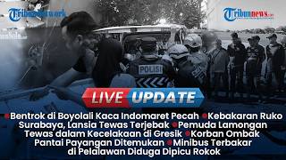 LIVE UPDATE: Bentrok di Boyolali Picu Kepanikan, Lansia Tewas Terjebak Kebakaran Ruko Surabaya