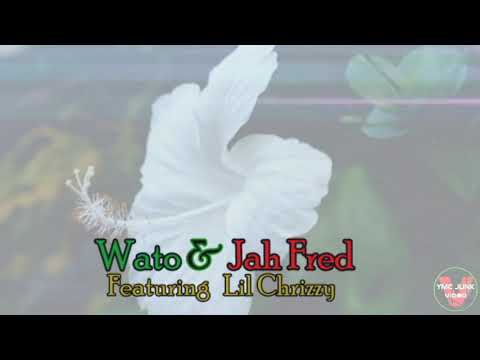Girl Tembibi : Wato & Jah Fred ft Lil Chrizzy