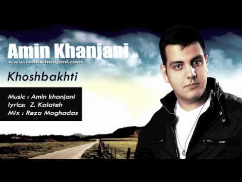 Amin Khanjani - Khoshbakhti